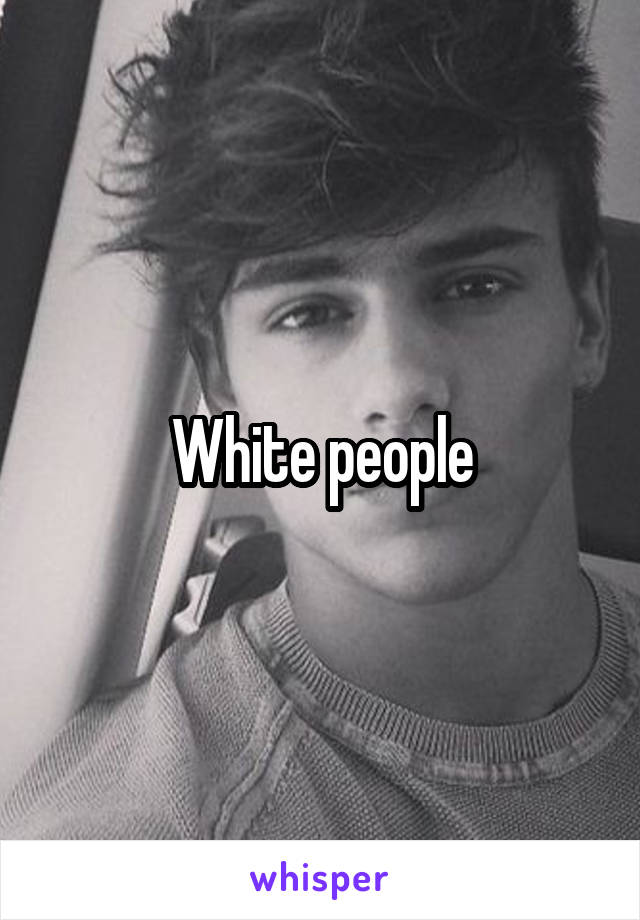 White people