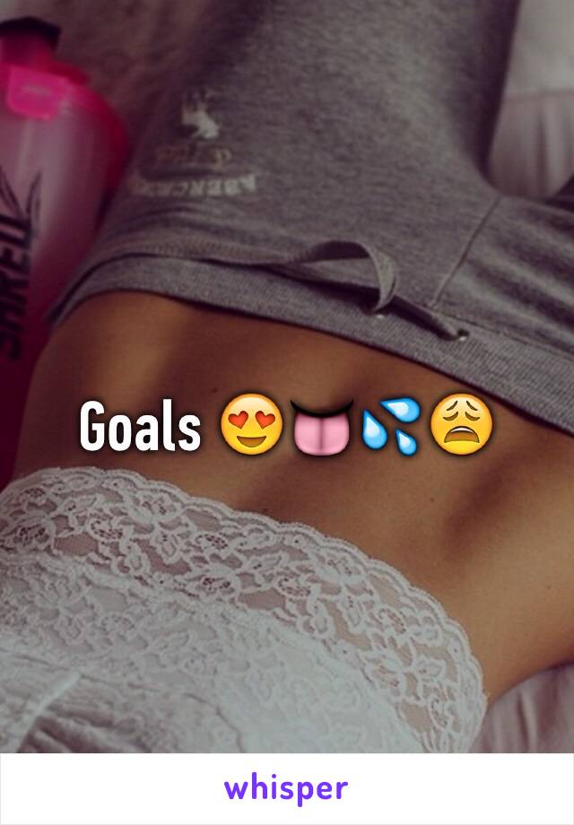 Goals 😍👅💦😩