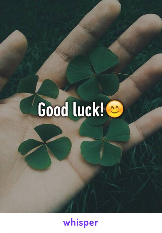 Good luck!😊