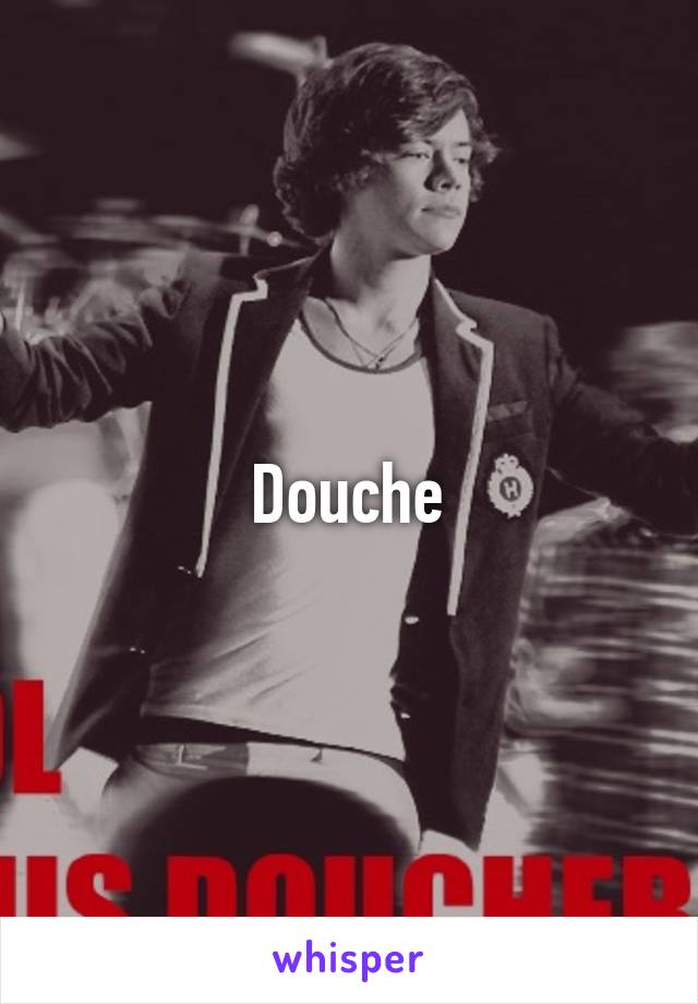 Douche