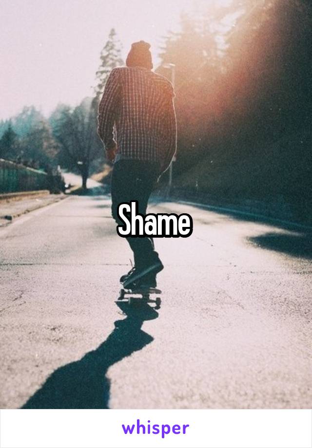 Shame 