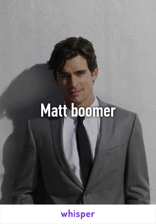 Matt boomer