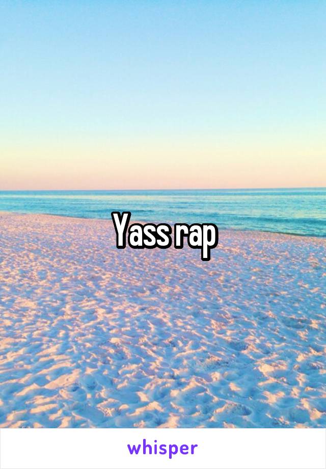 Yass rap