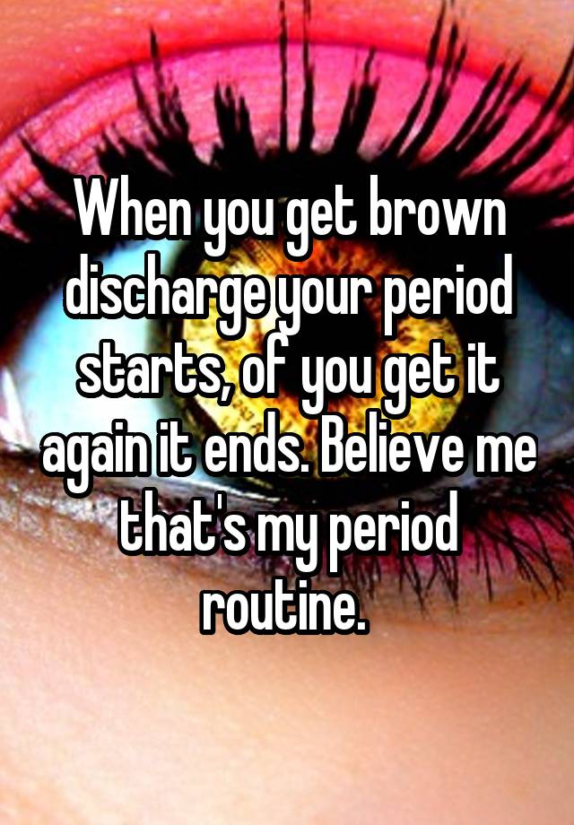 Do You Get Brown Discharge After Your Period