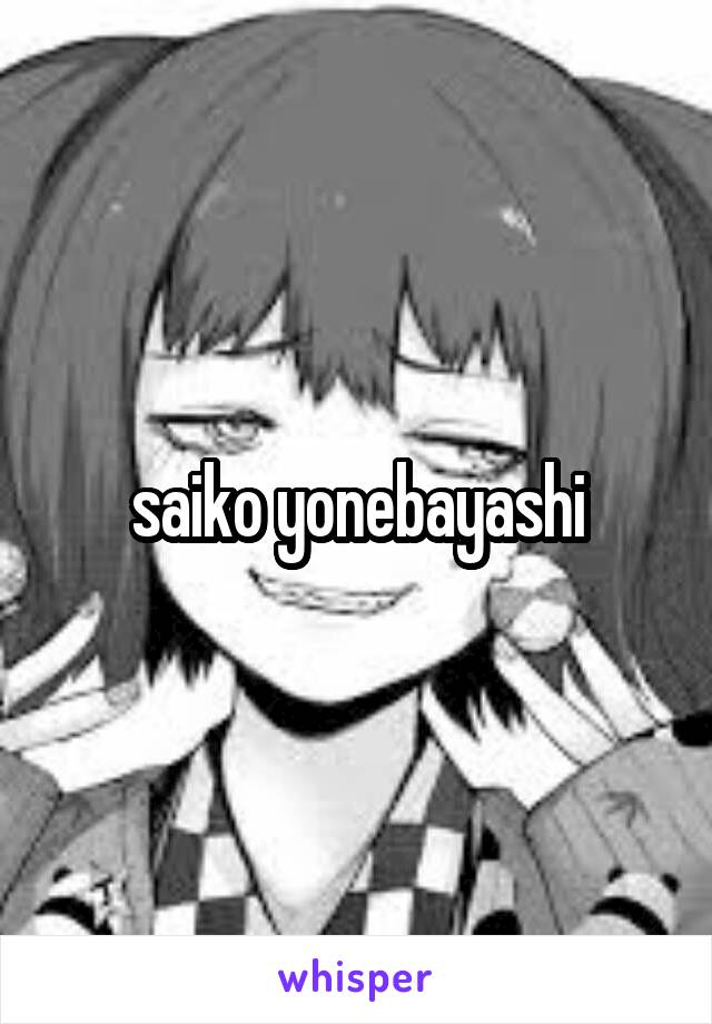 saiko yonebayashi