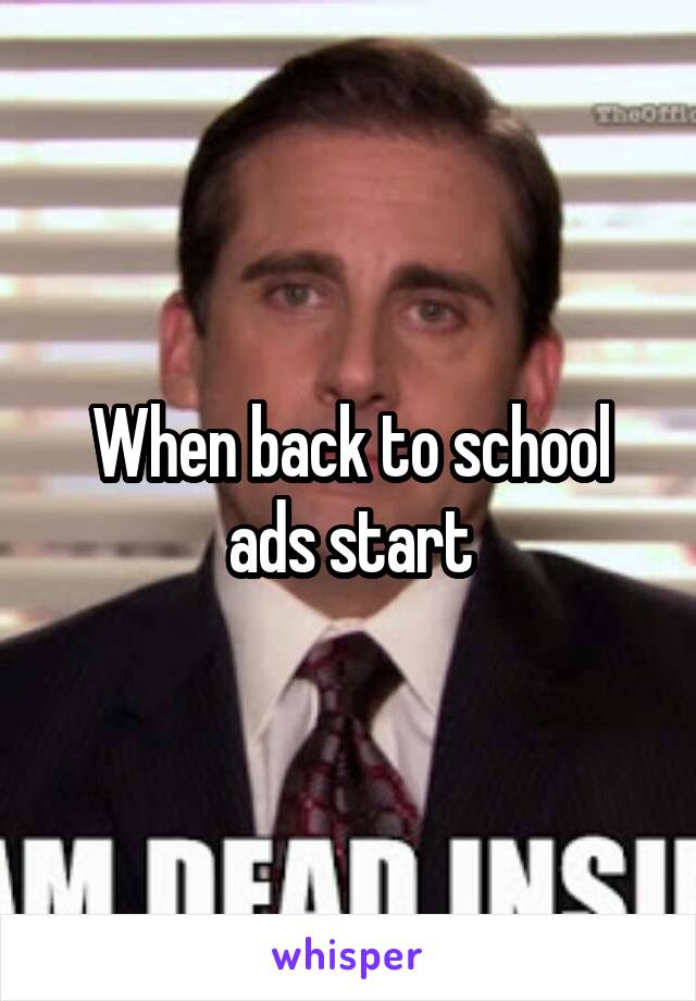 When back to school ads start