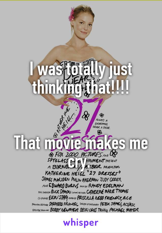 I was totally just thinking that!!!!


That movie makes me cry. 