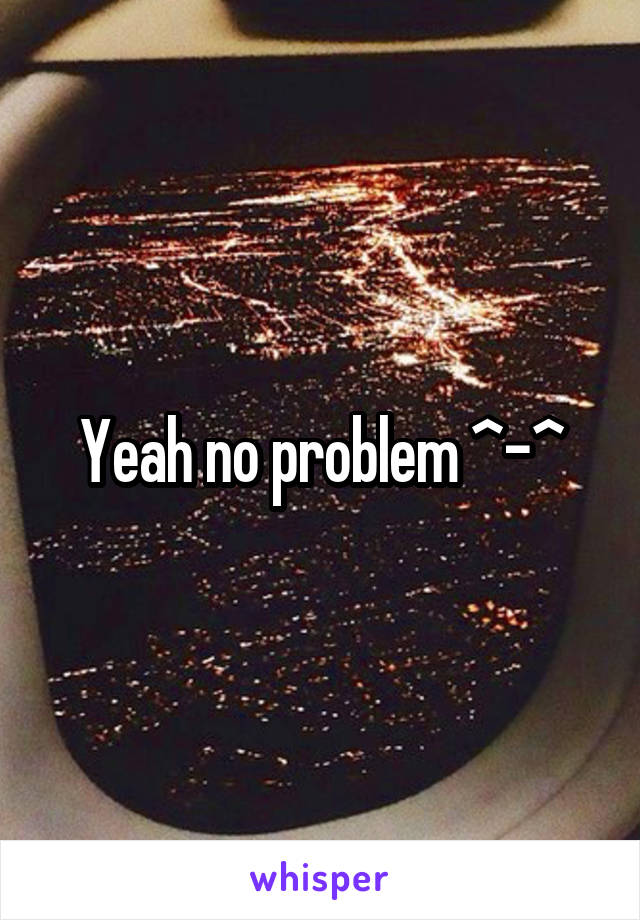 Yeah no problem ^-^