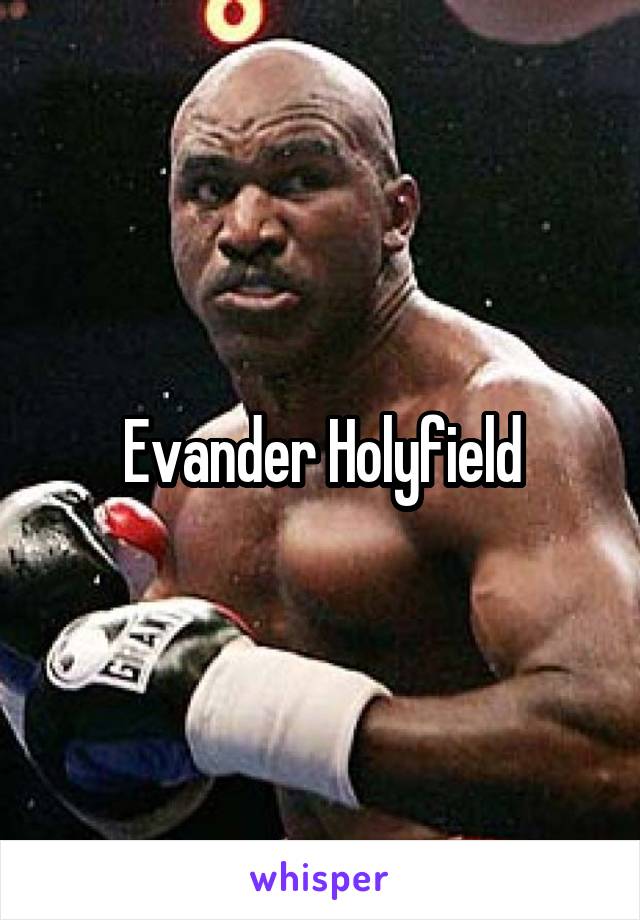 Evander Holyfield