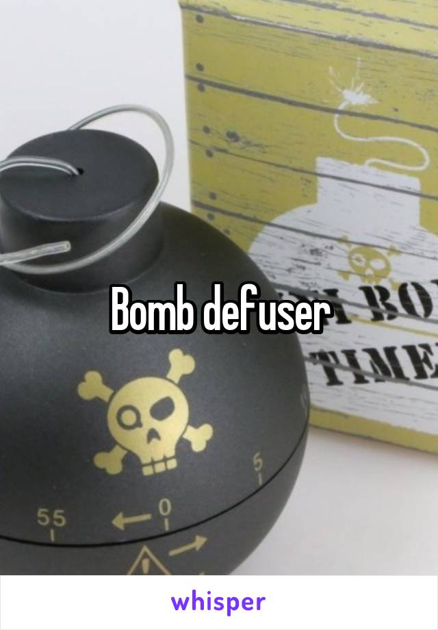 Bomb defuser