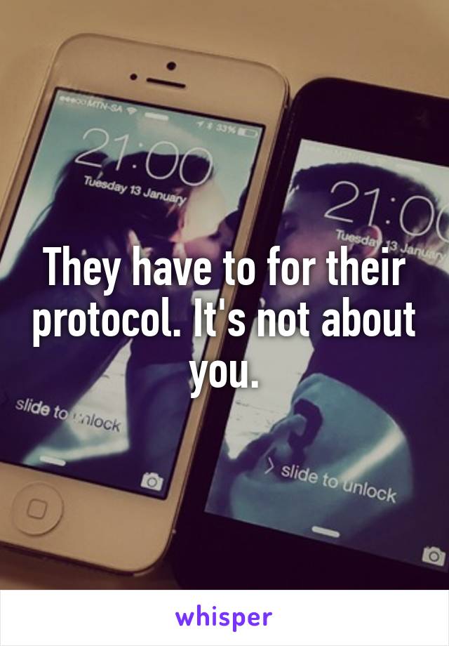 They have to for their protocol. It's not about you.