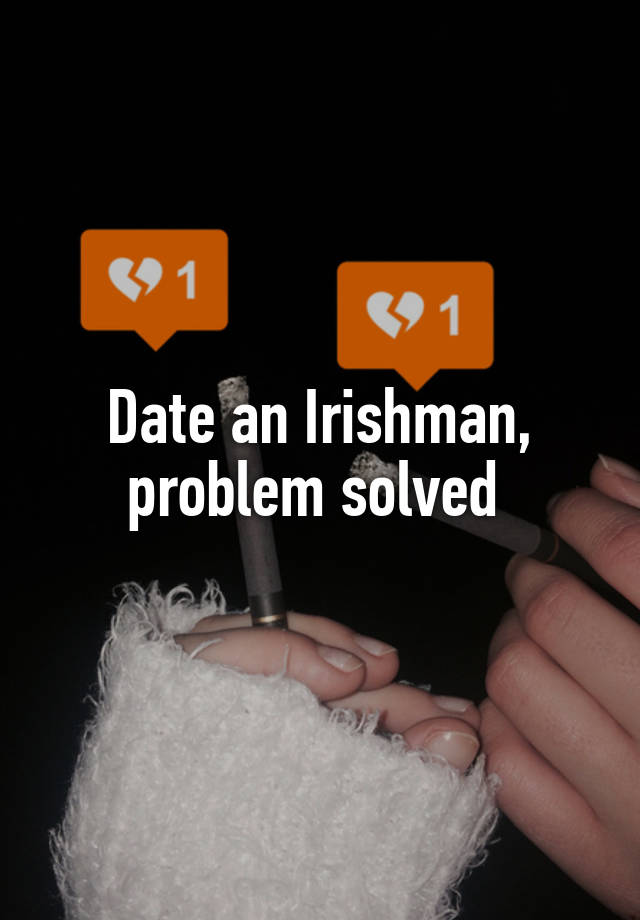 how to date an irish man