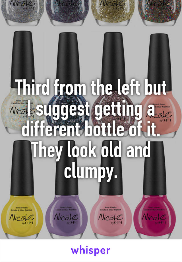 Third from the left but I suggest getting a different bottle of it. They look old and clumpy.