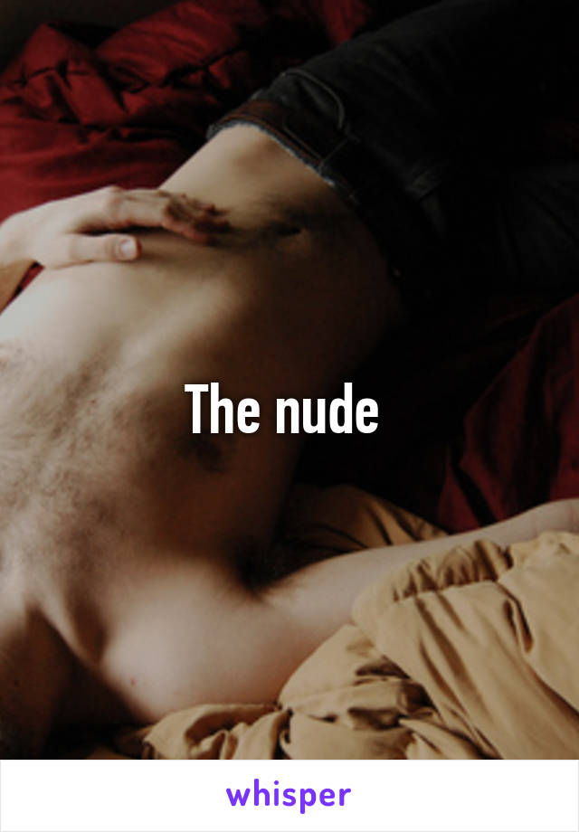 The nude 