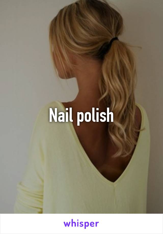 Nail polish