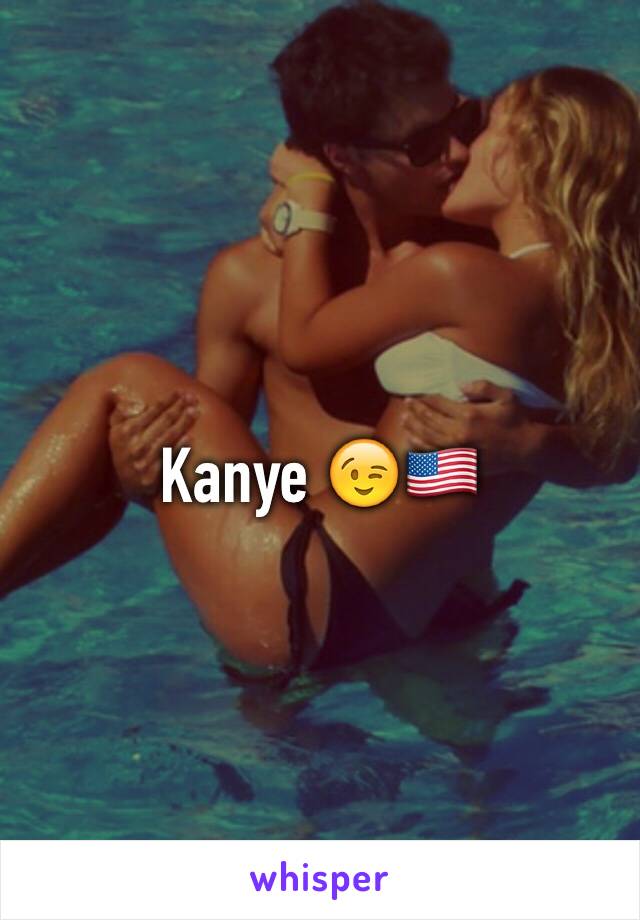 Kanye 😉🇺🇸
