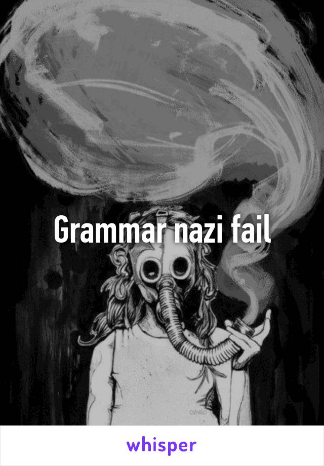 Grammar nazi fail