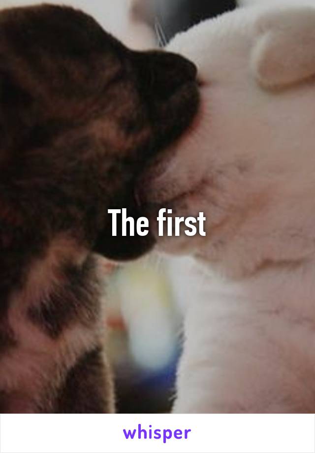 The first