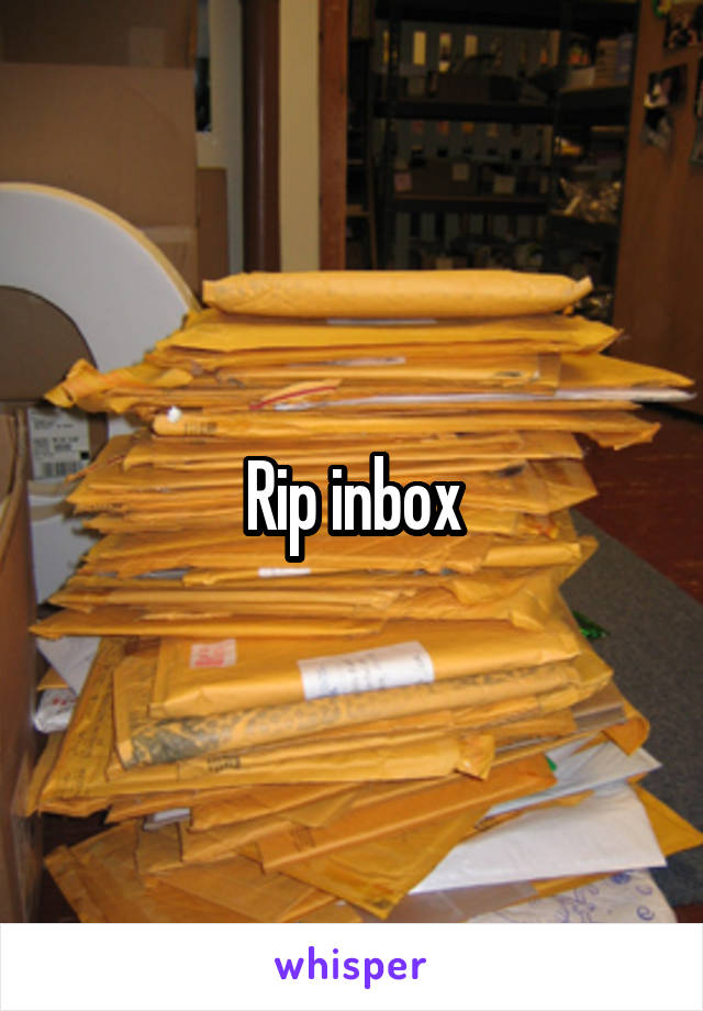Rip inbox