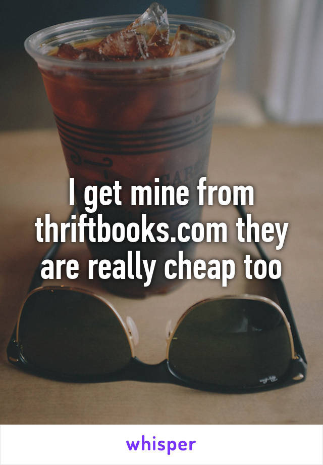 I get mine from thriftbooks.com they are really cheap too