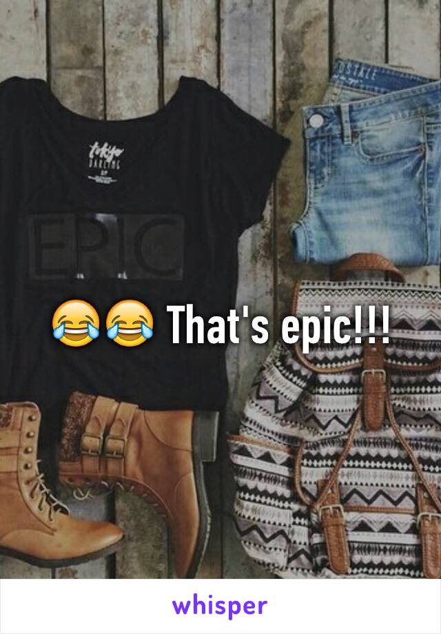 😂😂 That's epic!!!