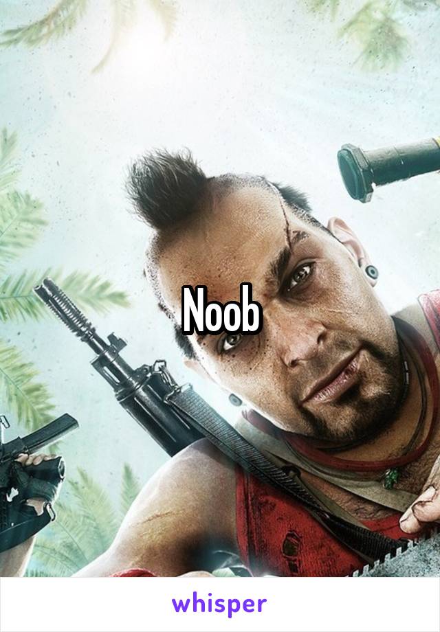 Noob