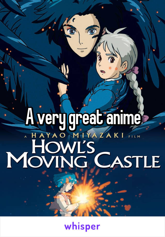 A very great anime