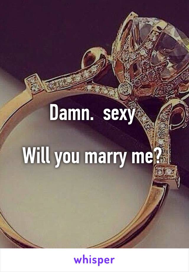 Damn.  sexy 

Will you marry me? 