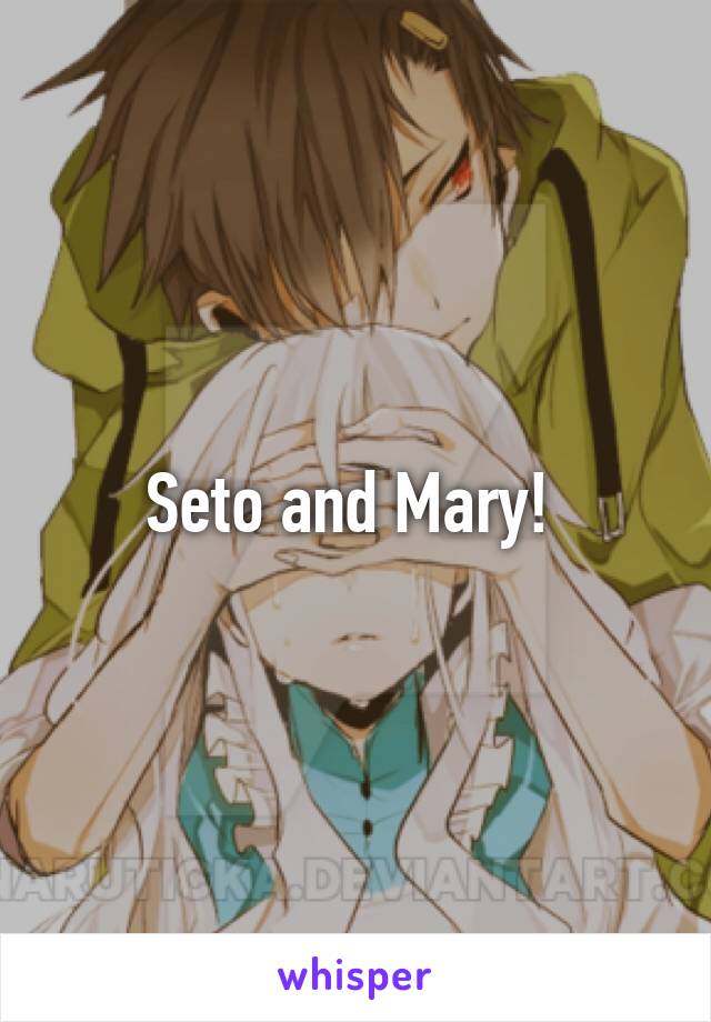 Seto and Mary! 