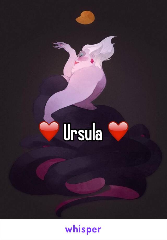 ❤️ Ursula ❤️