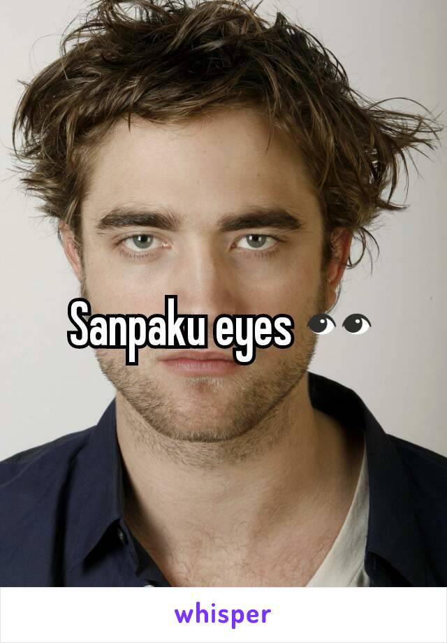 Sanpaku eyes 👀