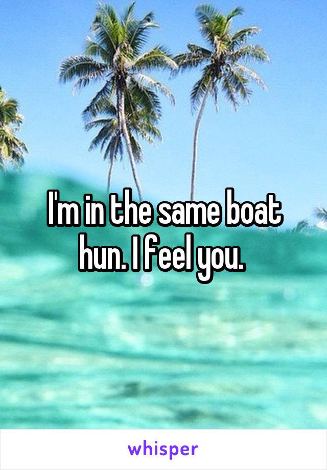 I'm in the same boat hun. I feel you. 