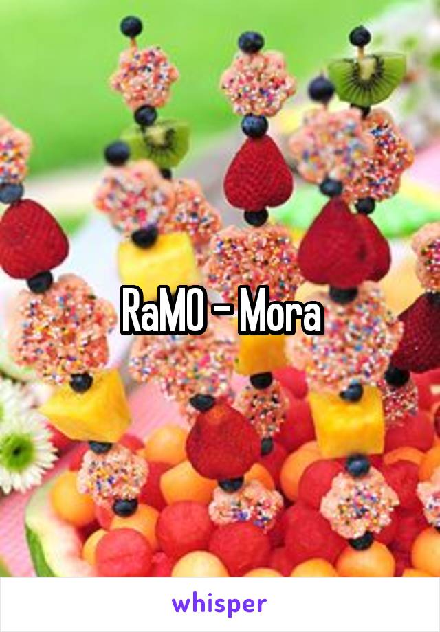 RaMO - Mora