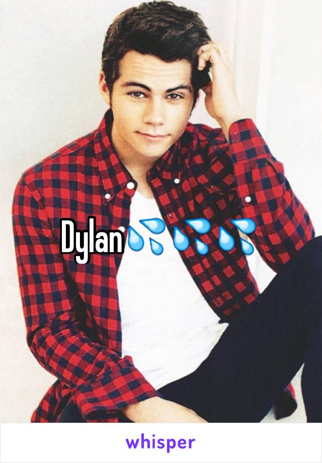 Dylan💦💦💦