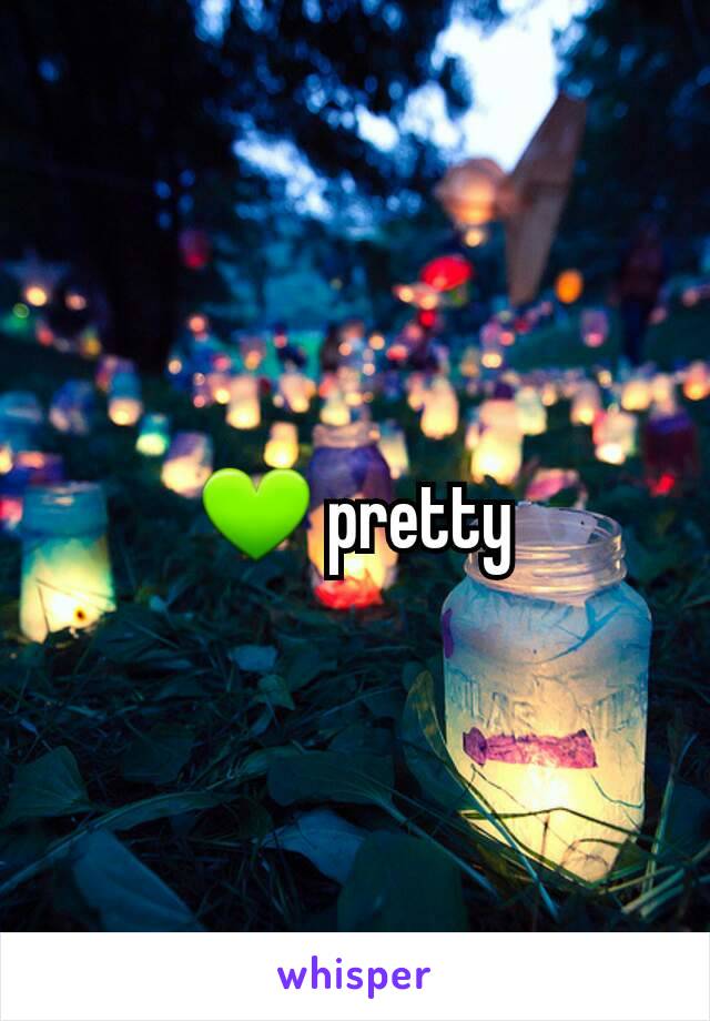 💚 pretty