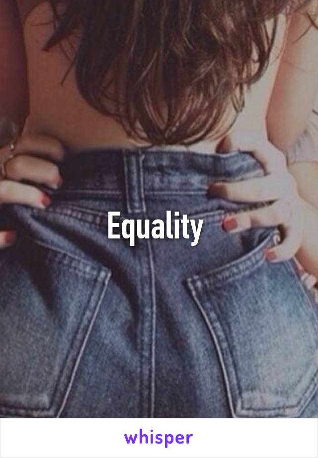 Equality 