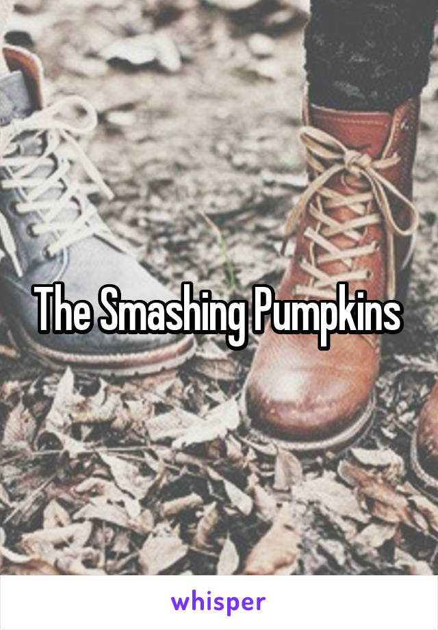 The Smashing Pumpkins 
