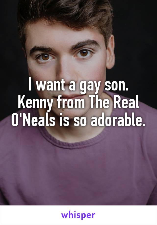 I want a gay son. Kenny from The Real O'Neals is so adorable. 