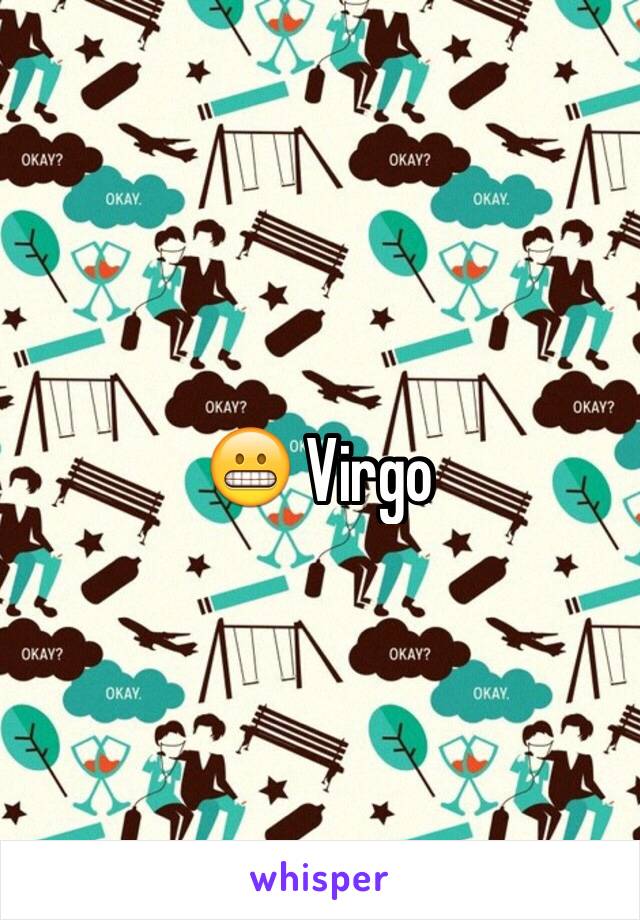 😬 Virgo