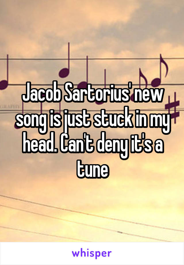 Jacob Sartorius' new song is just stuck in my head. Can't deny it's a tune