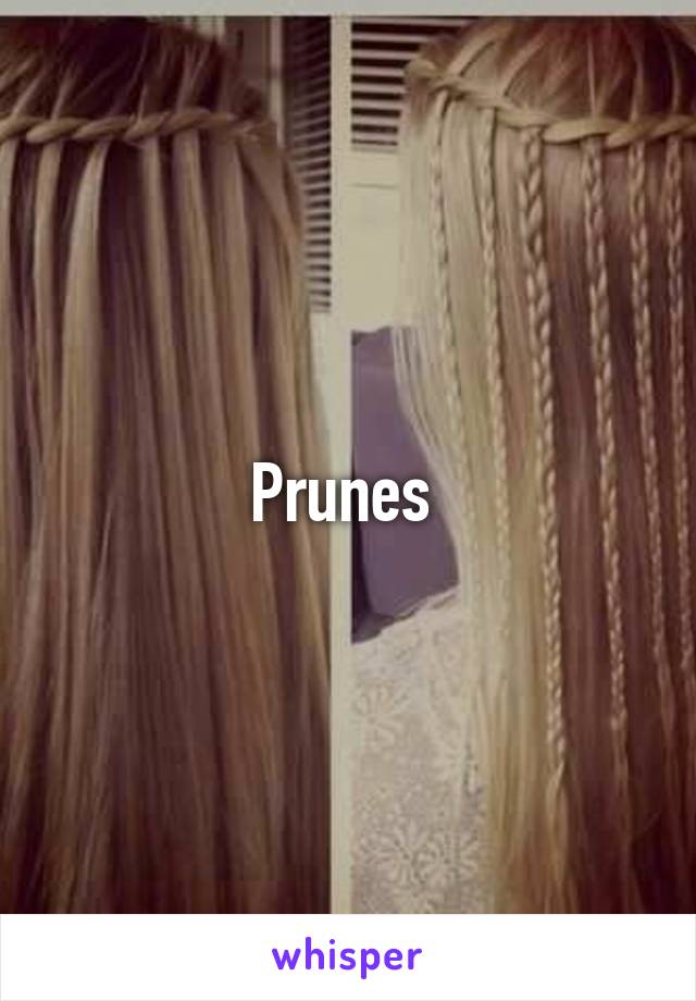 Prunes 