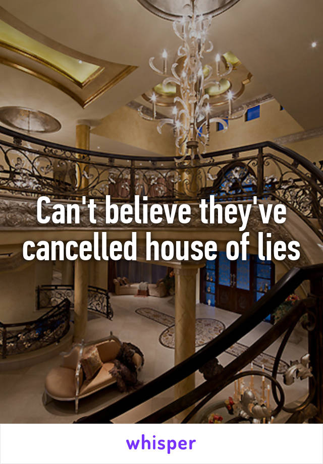 Can't believe they've cancelled house of lies