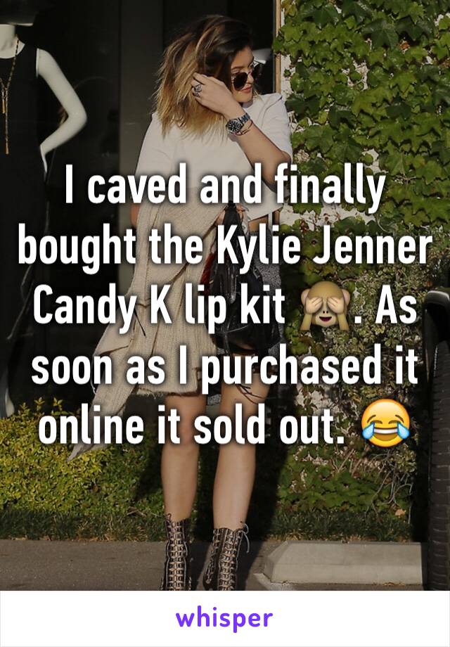 I caved and finally bought the Kylie Jenner Candy K lip kit 🙈. As soon as I purchased it online it sold out. 😂