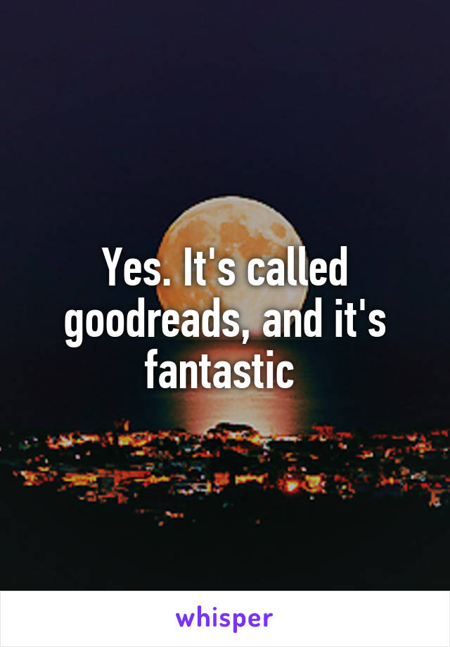 Yes. It's called goodreads, and it's fantastic 