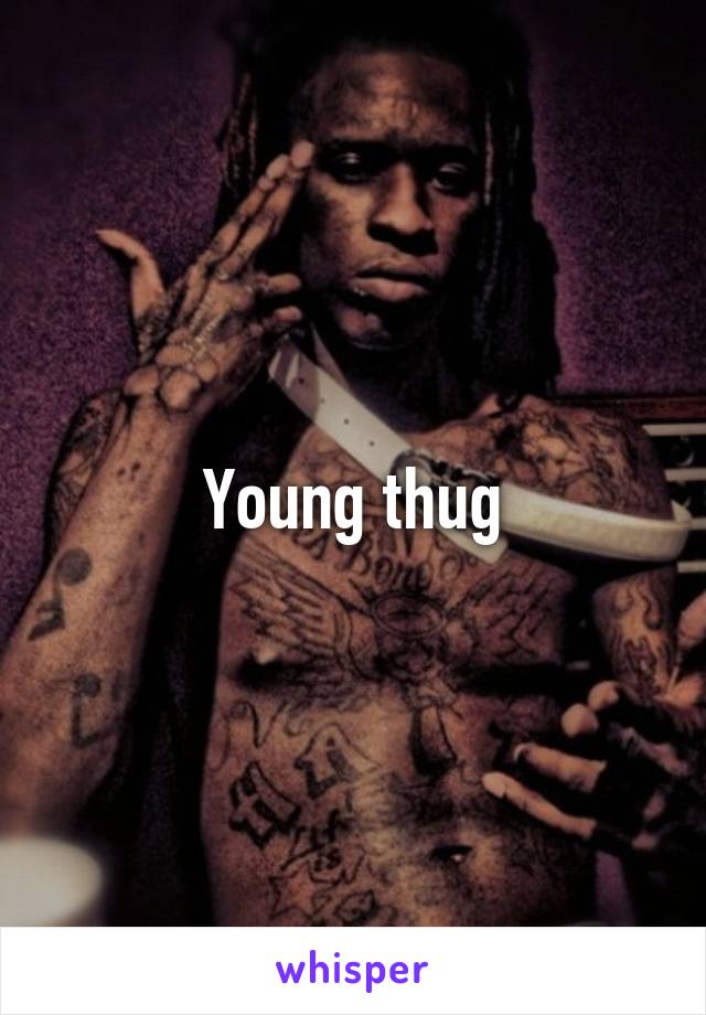 Young thug