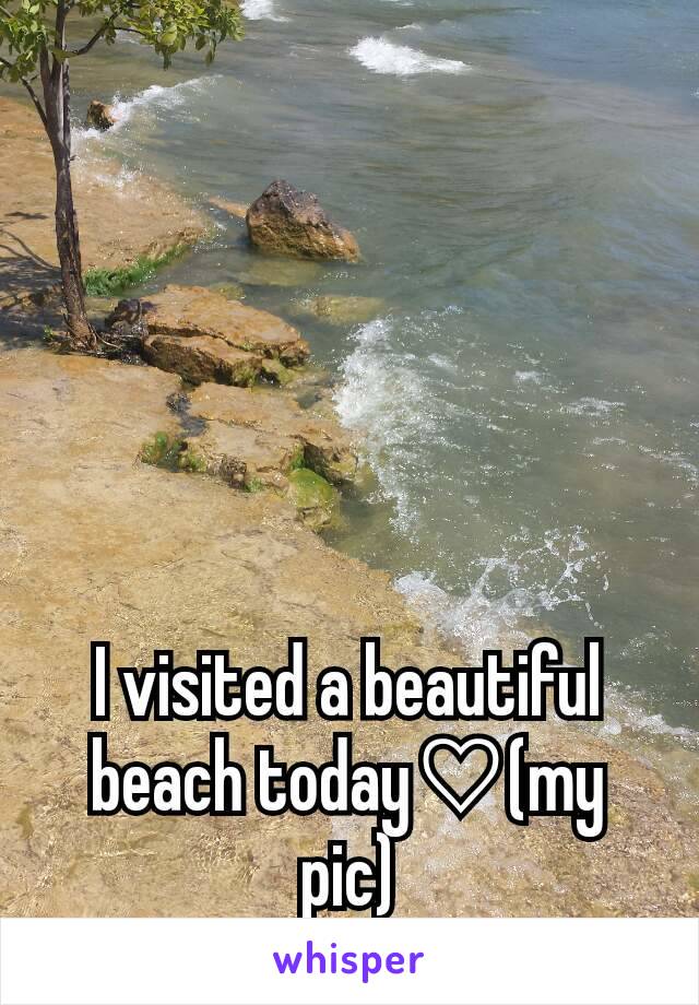 I visited a beautiful beach today♡(my pic)