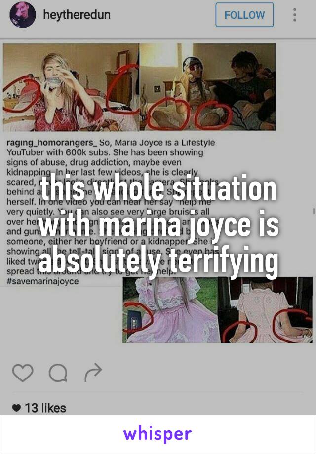 this whole situation with marina joyce is absolutely terrifying