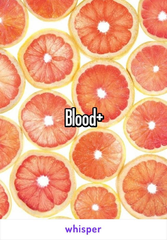 Blood+