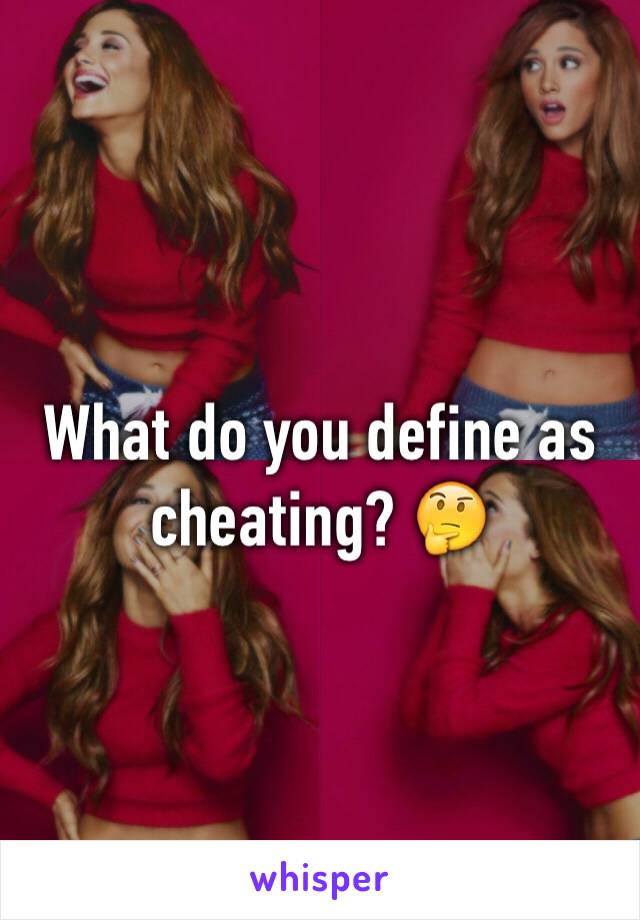 What do you define as cheating? 🤔