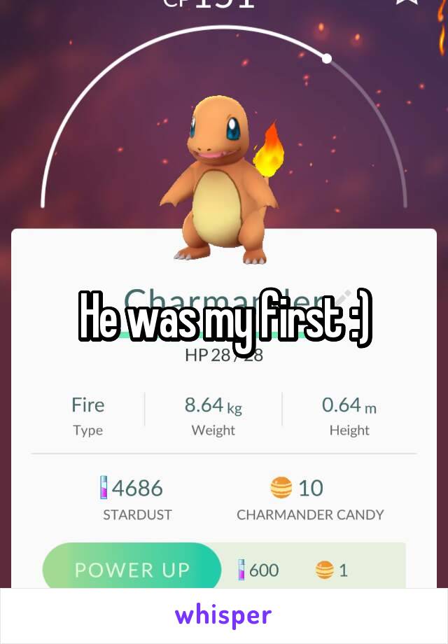 He was my first :)